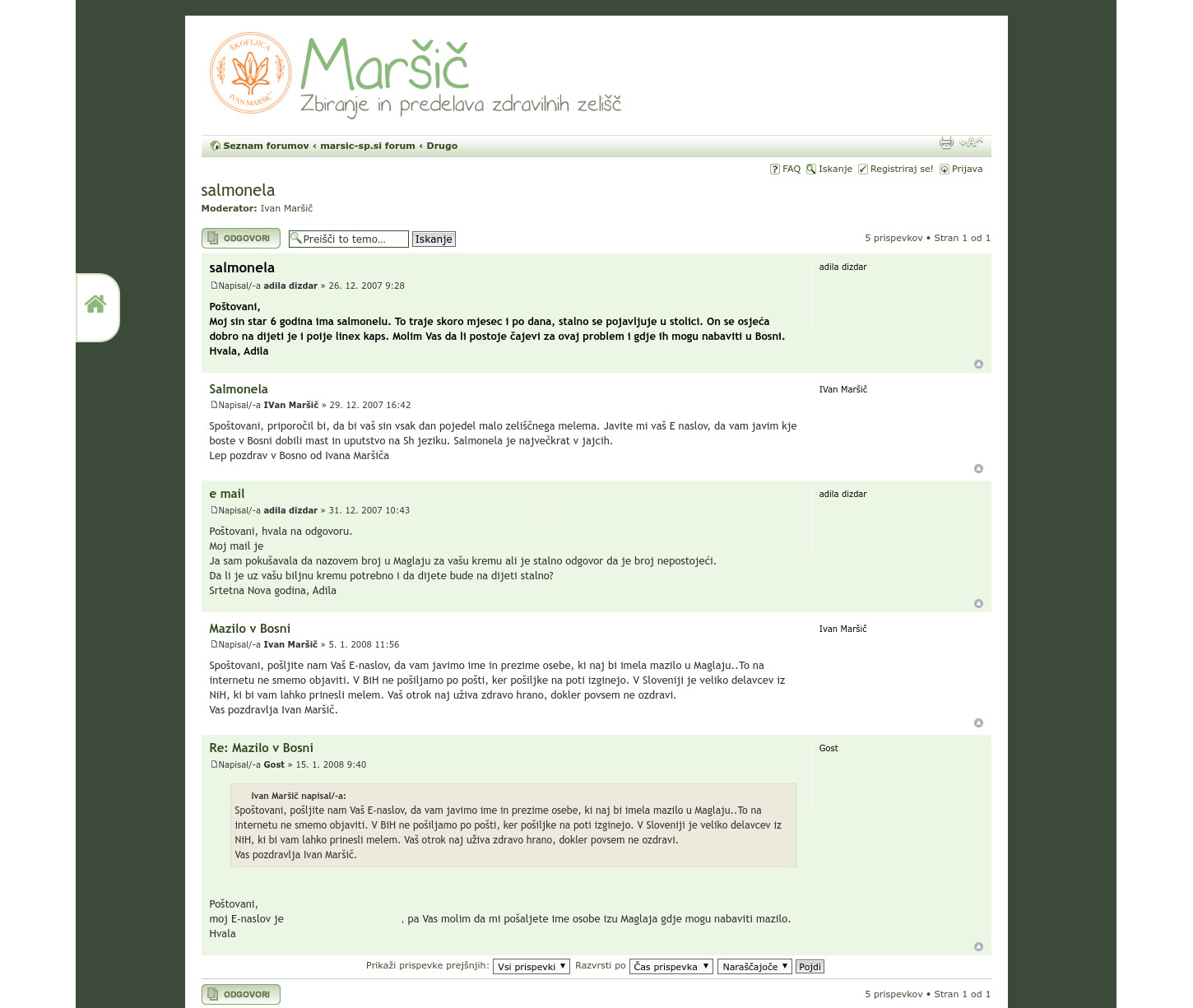 Stari PHPBB Forum - Prikaz objave s komentarji (Topic + Posts). Na novi strani: https://www.marsic-sp.si/web/drugo/salmonela/4567